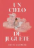 Un cielo de juguete