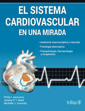 EL SISTEMA CARDIOVASCULAR EN UNA MIRADA