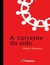A Corrente da Vida | Walcyr Carrasco