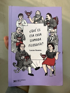 ¿Qué es esa cosa llamada filosofía?, Lucas Soares