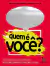 Quem E Voce