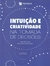 Intuicao E Criatividade Na Tomada De Decisoes