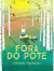 Fora Do Pote