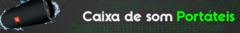 Banner da categoria Caixa de som Bluetooth