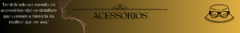 Banner da categoria ACESSÓRIOS 
