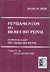 FUNDAMENTOS DEL DERECHO PENAL Constitución del Derecho Penal - ROJT Julio