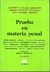 PRUEBA EN MATERIA PENAL