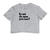 Imagem do Camiseta Cropped Eu sai de casa pra isso?