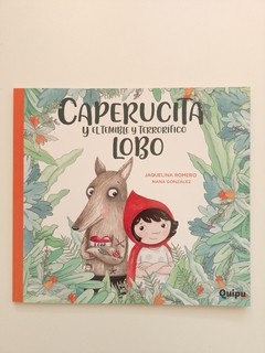 CAPERUCITA Y EL TEMIBLE Y TERRORÍFICO LOBO