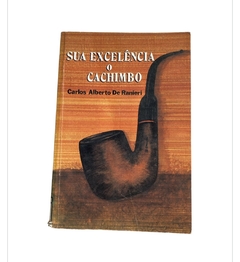 SUA EXCELÊNCIA O CACHIMBO