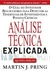 Livro Análise Técnica Explicada - Martin J. Pring