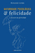 Maturidade Psicológica e Felicidade - A educação da afetividade