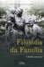 Filosofia da Família - A família como ela é
