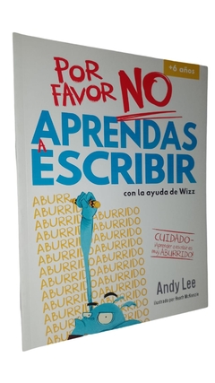 POR FAVOR NO APRENDAS A ESCRIBIR 6 AÑOS
