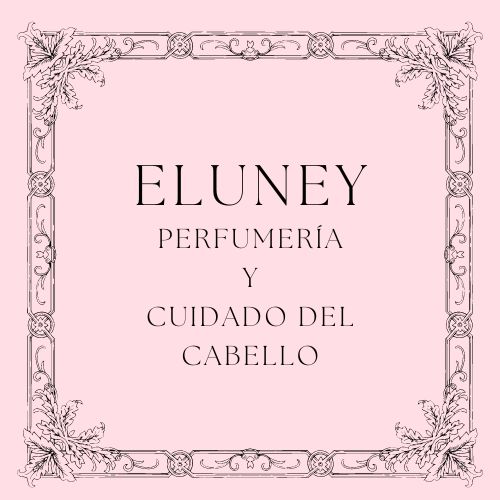 Eluney Perfumeria y cuidados del cabello