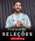 SELEÇÕES