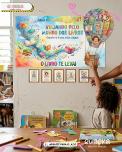 PAINEL – VIAJANDO PELO MUNDO DOS LIVROS - Eureka Recursos Didaticos