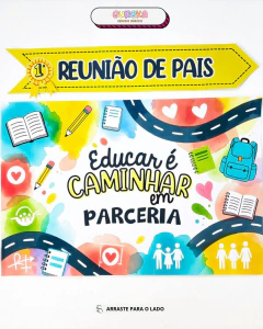 Painel Reunião de Pais – Educar é Caminhar em Parceria - loja online