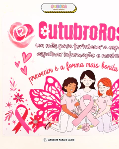 Imagem do Painel Outubro Rosa – Conscientizar também é um ato de amor.