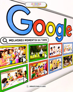 Imagem do PAINEL GOOGLE MELHORES MOMENTOS DA TURMA