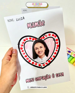ATIVIDADE DIA DAS MAES MEU CORAÇÃO É SEU