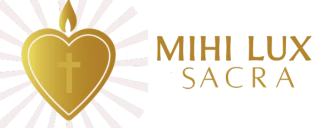 MIHI LUX SACRA