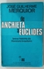 Livro De Anchieta a Euclides uma breve história da literatura brasileira