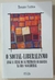 Livro O Social Liberalismo auge e crise da supremacia burguesa na era neoliberal