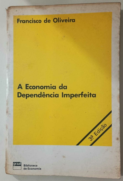 Livro A Economia da Dependência Imperfeita