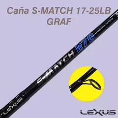 Caña Lexus S-Match (2.7m, 3m y 3.2m)