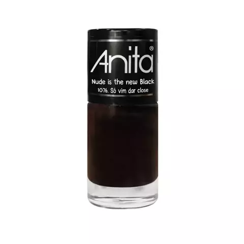 Anita Nude Is The New Black Só Vim Dar Close 1076 - Esmalte Cremoso 10ml