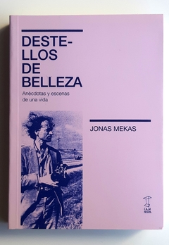 Destellos de belleza - Jonas Mekas