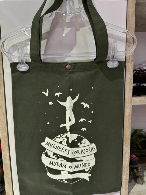 BOLSA - MULHERES CORAJOSAS MUDAM O MUNDO - VERDE MILITAR