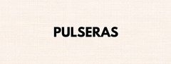 Banner de la categoría Pulseras 
