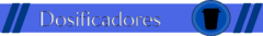 Banner de la categoría Dosificadores