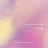 Morning Yoga -30 minutos-