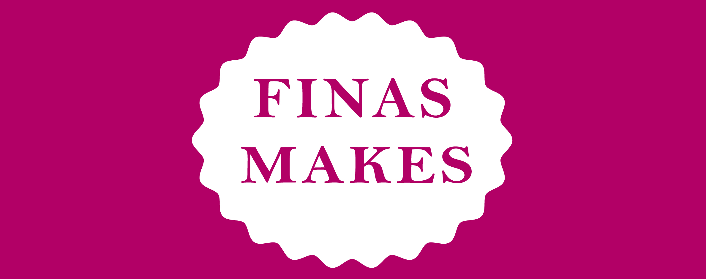 Finas Makes