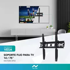 SOPORTE SMART TV NICTOM STVSP03 32-75 PULGADAS FIJO - tienda online