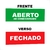 Placa Aberto e Fechado Com Ar Condicionado 10x30cm PS 1mm - comprar online