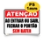 Placa Sinalização Não Bater Portão ao Entrar ou Sair Aviso 25x18cm - 2M