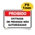 Placa Proibida Entrada de Pessoas Não Autorizadas Aviso 30x20cm - 2M