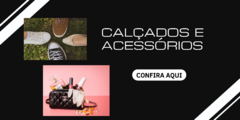 Banner da categoria Calçados e Acessórios 