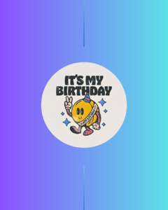It's my birthday