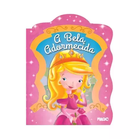 Livro Infantil Ilustrado Contos A Bela Adormecida Recortado - Magic Kids