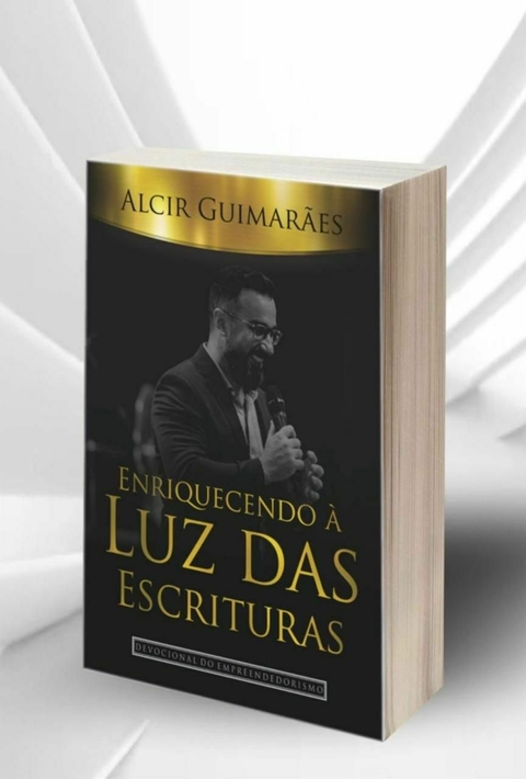 Enriquecendo à Luz das Escrituras - Pr. Alcir Guimarães