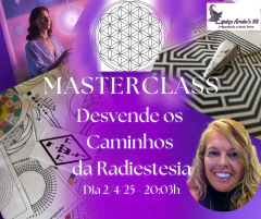 MASTERCLASS Caminhos da Radiestesia e Radiônica