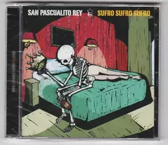 San Pascualito Rey - Sufro Sufro Sufro Cd - comprar en línea