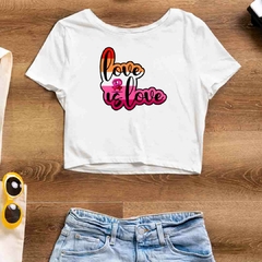 Cropped Love is Love - LÉSBICA - Branco - Preto - LGBT - loja online