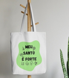 Bolsa Ecobag - MEU SANTO É FORTE - Ecológica 100% Algodão Cru