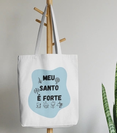 Bolsa Ecobag - MEU SANTO É FORTE - Ecológica 100% Algodão Cru - loja online